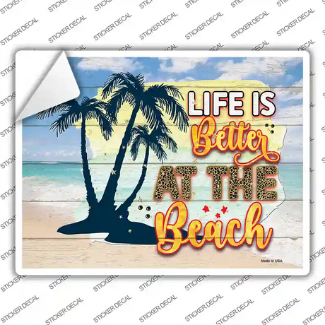 Life Is Better At The Beach Sunny Novelty Rectangle Sticker Decal