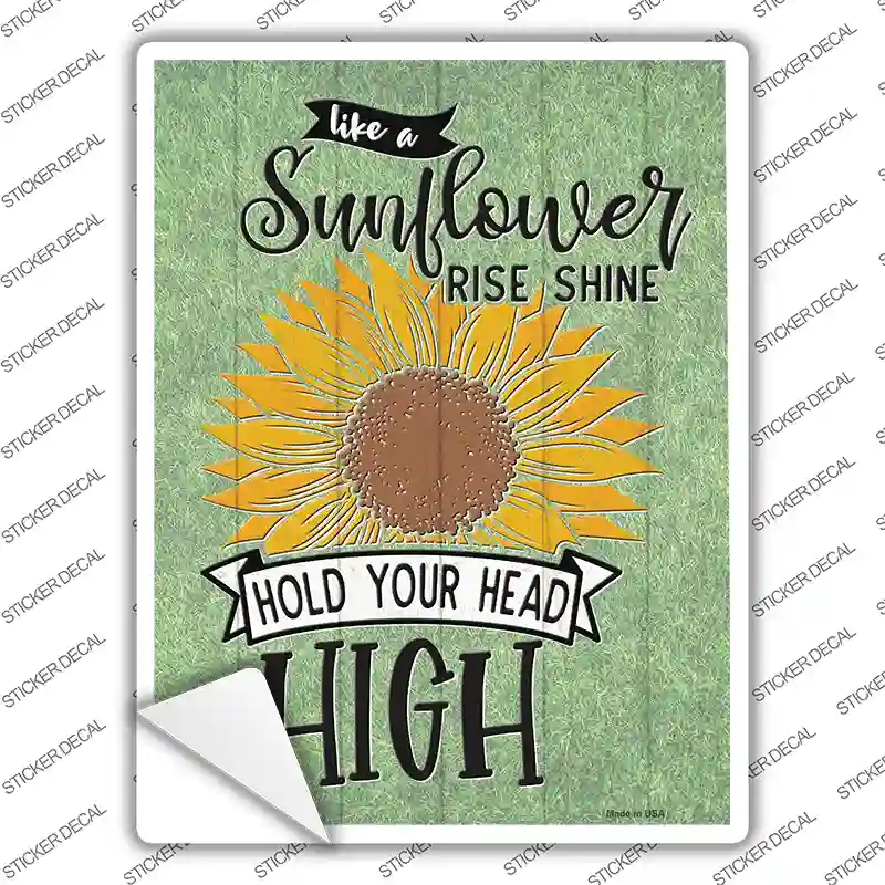 Sunflower Hold Your Head High Novelty Rectangle Sticker Decal