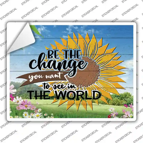Be The Change Novelty Rectangle Sticker Decal