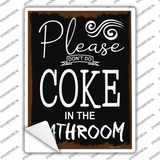 Dont Do Coke In Bathroom Novelty Rectangle Sticker Decal