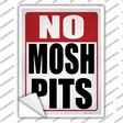 No Mosh Pits Novelty Rectangle Sticker Decal