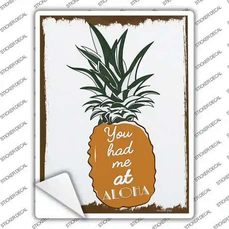 You Had Me At Aloha Novelty Rectangle Sticker Decal