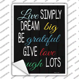 Live Simply Dream Big Novelty Rectangle Sticker Decal