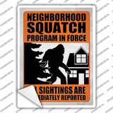 Neighborhood Squatch Program Novelty Rectangle Sticker Decal