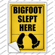 Bigfoot Slept Here Novelty Rectangle Sticker Decal