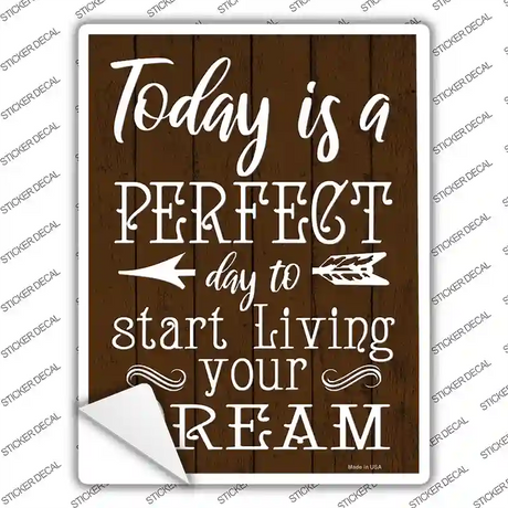 Start Living Your Dream Novelty Rectangle Sticker Decal