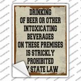 Drinking On Premises Is Prohibited Novelty Rectangle Sticker Decal