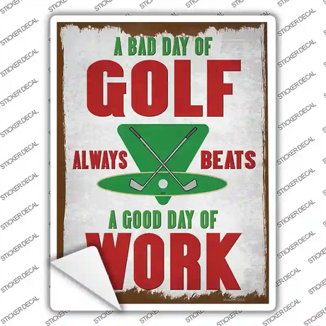 Bad Day Of Gold Beats Good Day At Work Novelty Rectangle Sticker Decal
