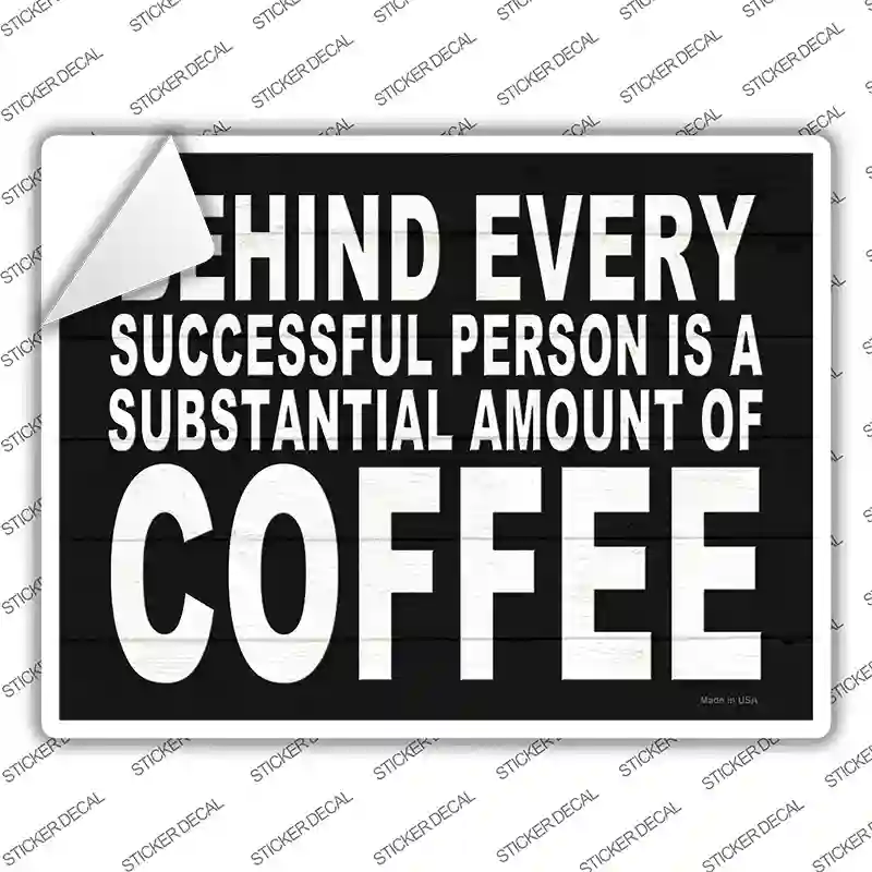 Successful Person Substantial Amount Coffee Novelty Rectangle Sticker Decal