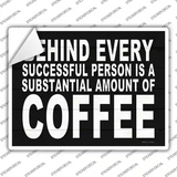 Successful Person Substantial Amount Coffee Novelty Rectangle Sticker Decal