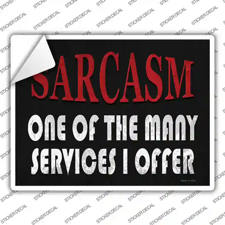 Sarcasm Services I Offer Novelty Rectangle Sticker Decal