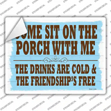 Sit On The Porch With Me Novelty Rectangle Sticker Decal