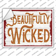 Beautifully Wicked Novelty Rectangle Sticker Decal