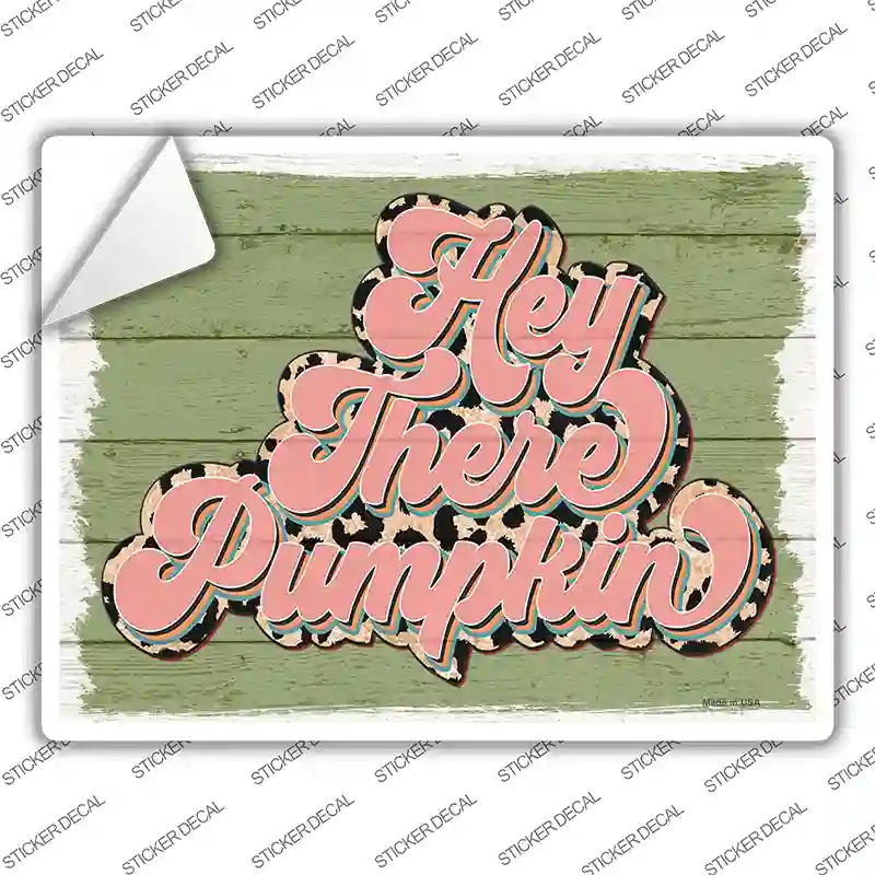 Hey There Pumpkin Green Novelty Rectangle Sticker Decal