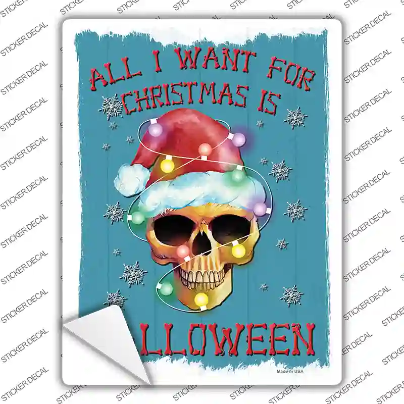 All I Want for Christmas is Halloween Novelty Rectangle Sticker Decal