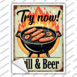 Try Now Grill and Beer Novelty Rectangle Sticker Decal P-4453s