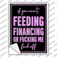 Feeding or Financing Novelty Rectangle Sticker Decal P-4472s