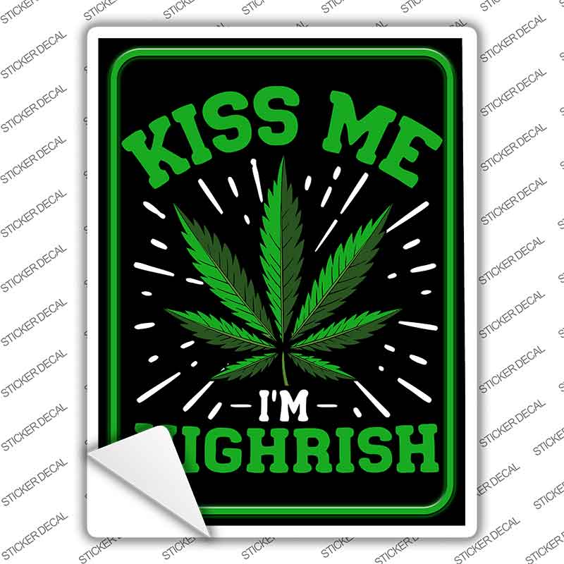 Kiss Me Im Highirish Novelty Rectangle Sticker Decal P-4600s