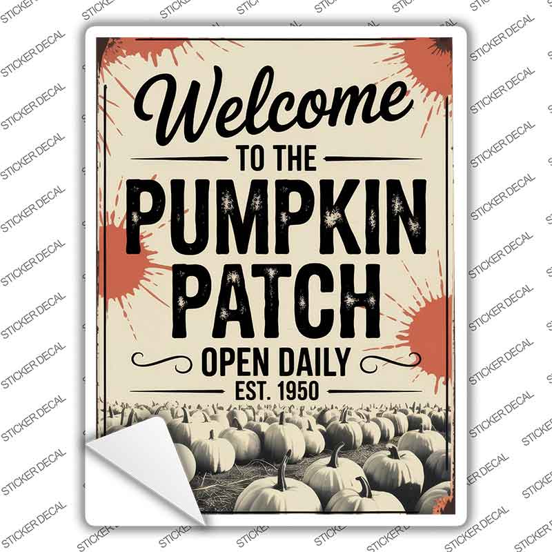 Pumpkin Patch Open Daily Novelty Rectangle Sticker Decal P-4606s