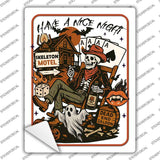 Have A Nice Night Novelty Rectangle Sticker Decal P-4615s