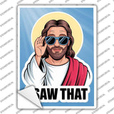 I Saw That - Jesus Novelty Rectangle Sticker Decal P-4618s