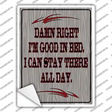 Im Good In Bed Novelty Rectangle Sticker Decal