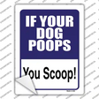 If Your Dog Poops Novelty Rectangle Sticker Decal