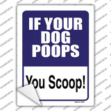 If Your Dog Poops Novelty Rectangle Sticker Decal