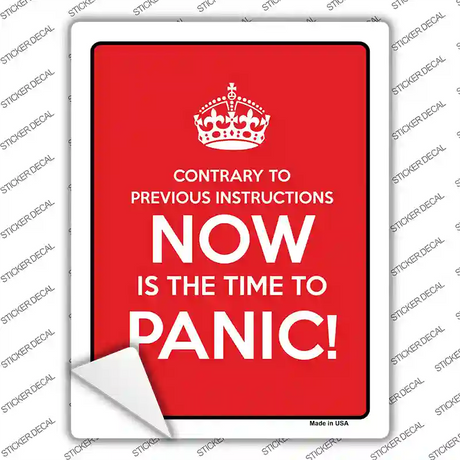 Now Time To Panic Novelty Rectangle Sticker Decal