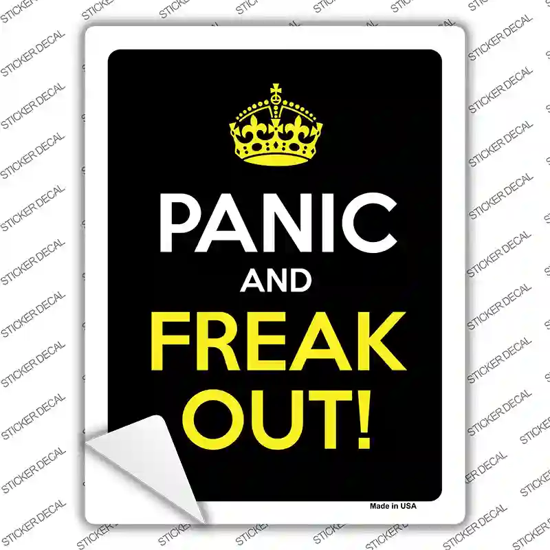 Panic And Freak Out Novelty Rectangle Sticker Decal