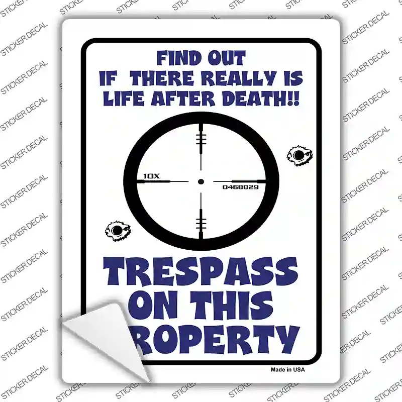 Trespass On This Property Novelty Rectangle Sticker Decal