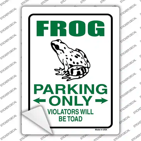 Frog Only Novelty Rectangle Sticker Decal