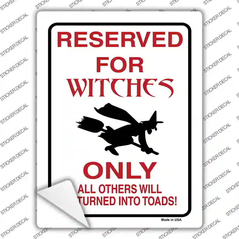 Reserved for Witches Novelty Rectangle Sticker Decal