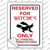 Reserved for Witches Novelty Rectangle Sticker Decal