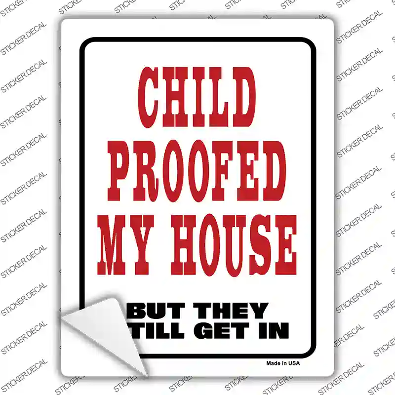 Child Proofed Novelty Rectangle Sticker Decal