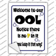 Welcome to Our Ool Novelty Rectangle Sticker Decal