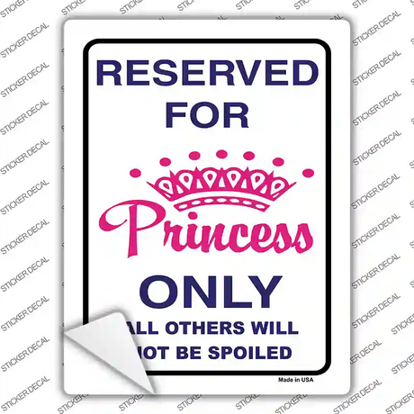 Reserved for Princess Novelty Rectangle Sticker Decal