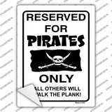 Reserved For Pirates Only Novelty Rectangle Sticker Decal