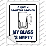 I Have a Drinking Problem Novelty Rectangle Sticker Decal