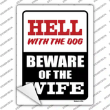 Beware Of Wife Novelty Rectangle Sticker Decal