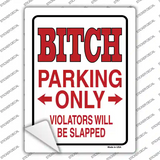 Bitch Only Novelty Rectangle Sticker Decal