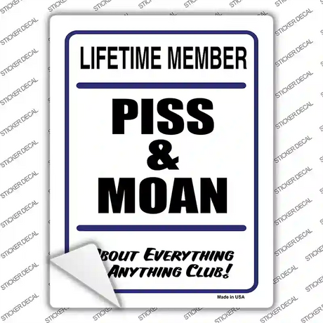 Piss And Moan Novelty Rectangle Sticker Decal