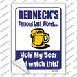 Rednecks Famous Last Words Novelty Rectangle Sticker Decal