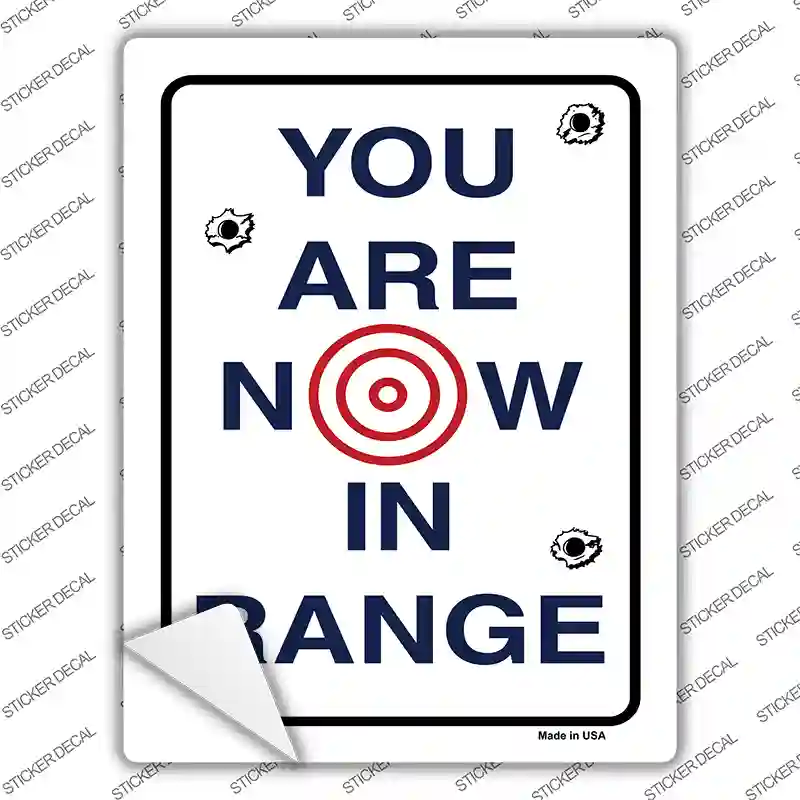 You Are Now In Range Novelty Rectangle Sticker Decal