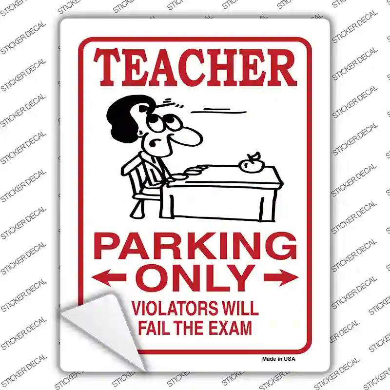 Teacher Parking Novelty Rectangle Sticker Decal