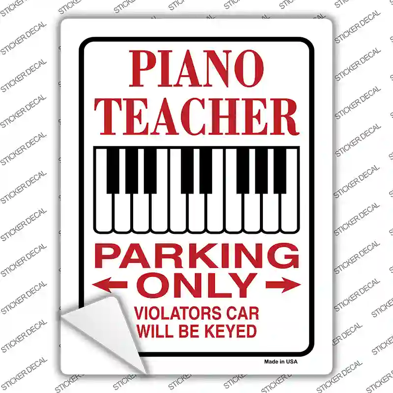 Piano Teacher Parking Novelty Rectangle Sticker Decal