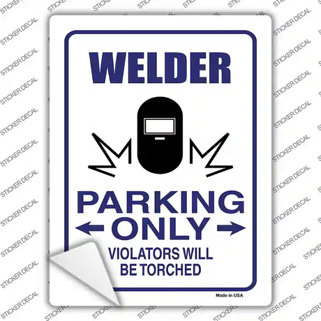 Welder Only Novelty Rectangle Sticker Decal
