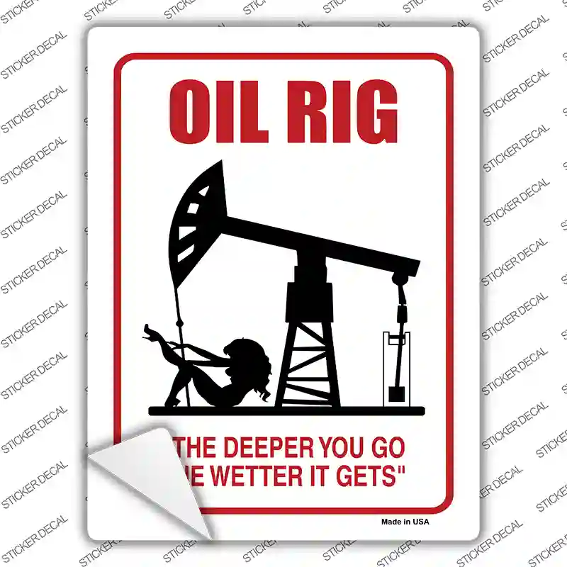 Oil Rig Deeper Wetter Novelty Rectangle Sticker Decal