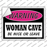 Woman Cave Be Nice Or Leave Novelty Rectangle Sticker Decal