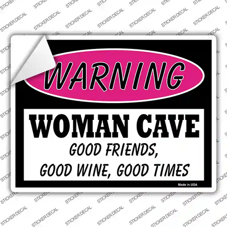 Woman Cave Good Friends Good Wine Novelty Rectangle Sticker Decal
